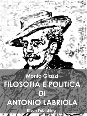 cover image of Filosofia e politica di Antonio Labriola